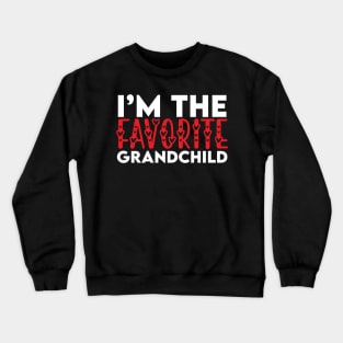 Funny Favorite Grandchild Birthday Gift Crewneck Sweatshirt